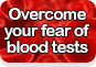 Overcome your fear of blood tests